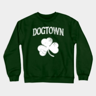 irish dogtown Crewneck Sweatshirt